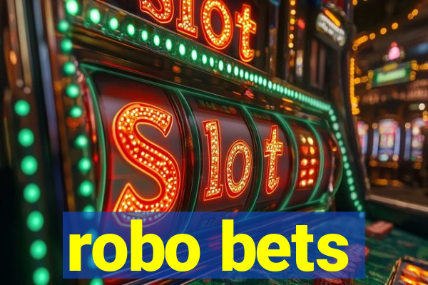 robo bets