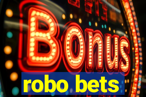 robo bets