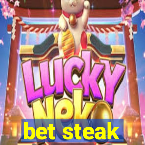 bet steak