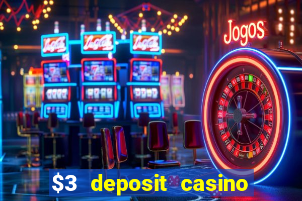 $3 deposit casino nz 2021