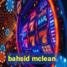 bahsid mclean