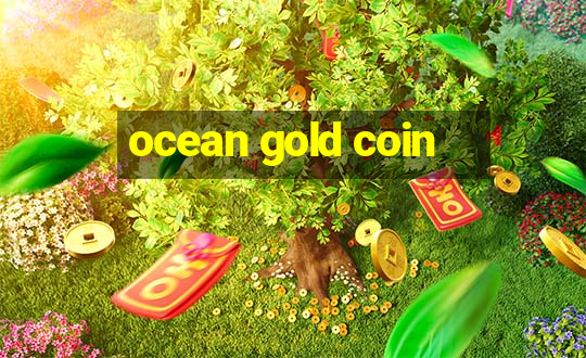 ocean gold coin