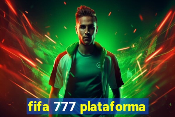 fifa 777 plataforma