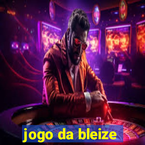 jogo da bleize