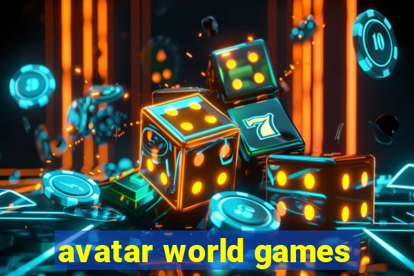 avatar world games