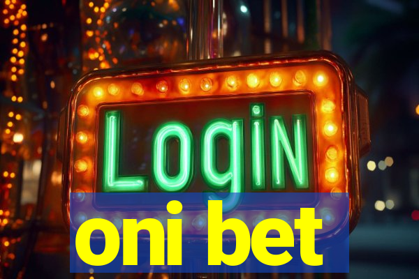 oni bet