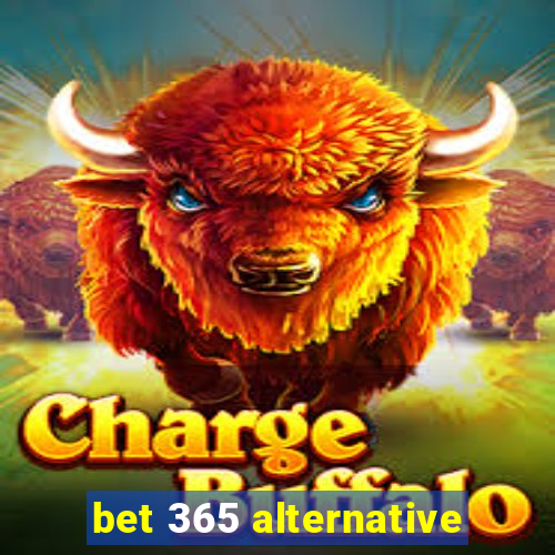 bet 365 alternative