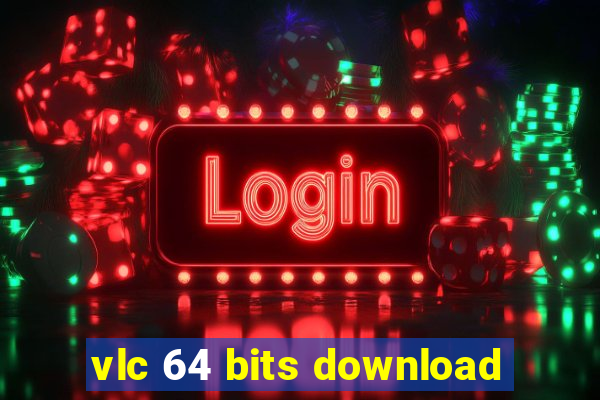 vlc 64 bits download