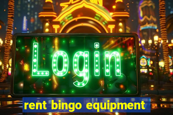 rent bingo equipment