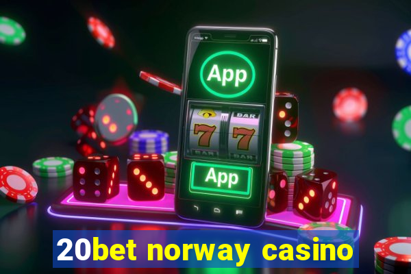 20bet norway casino