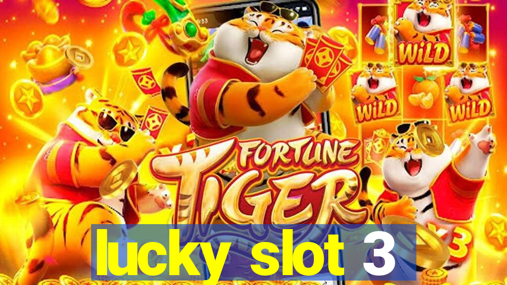 lucky slot 3