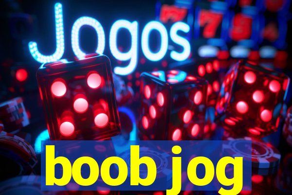 boob jog