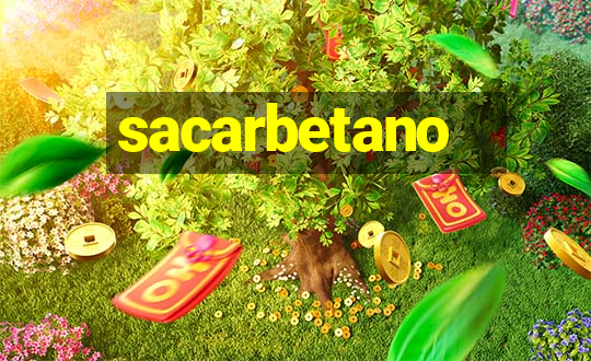 sacarbetano