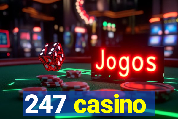 247 casino