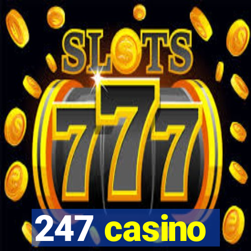 247 casino