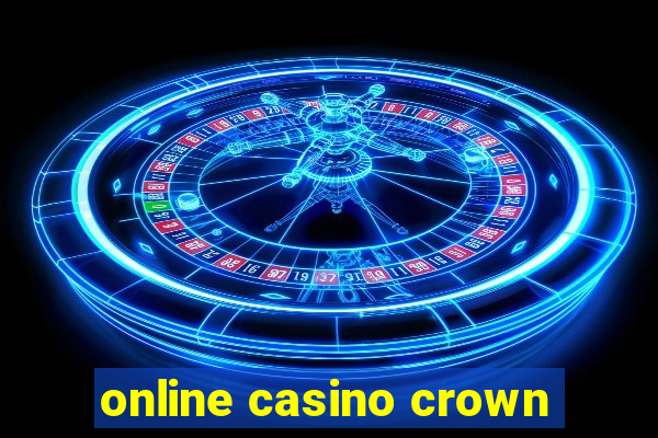 online casino crown