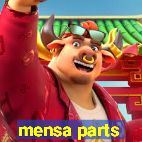 mensa parts