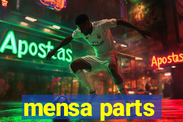 mensa parts