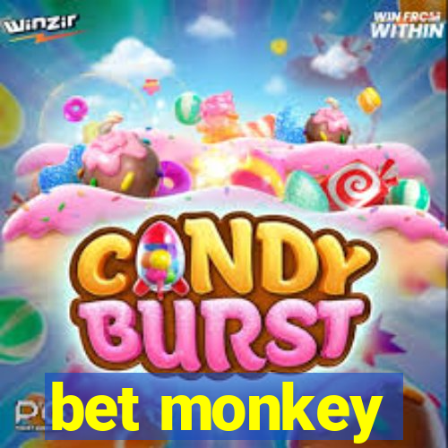 bet monkey