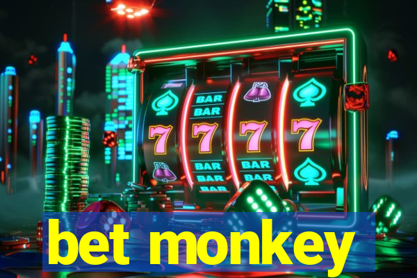 bet monkey