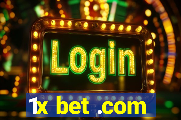 1x bet .com