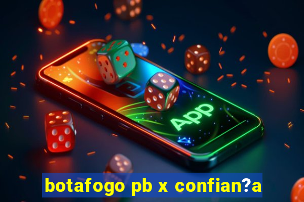 botafogo pb x confian?a