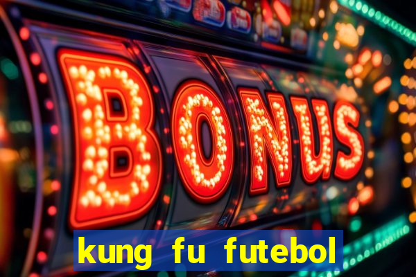 kung fu futebol clube download dublado