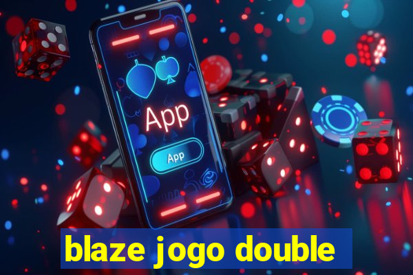 blaze jogo double