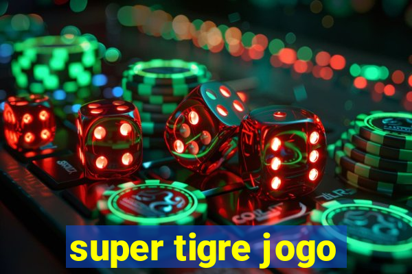 super tigre jogo