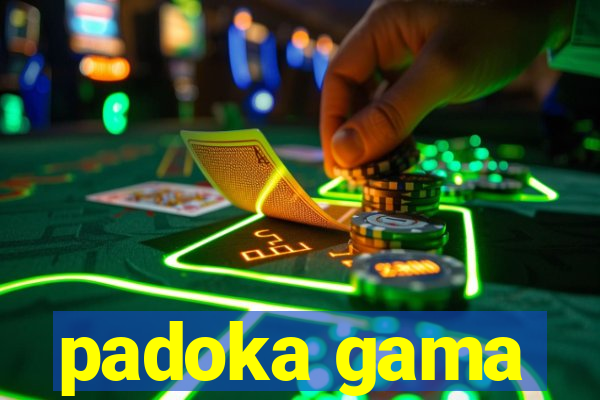 padoka gama