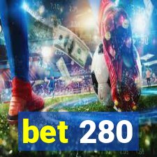 bet 280