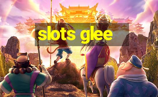 slots glee