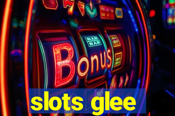 slots glee