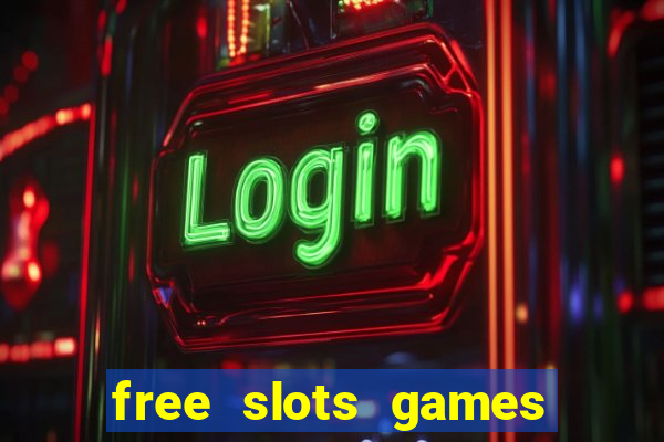 free slots games to play for free