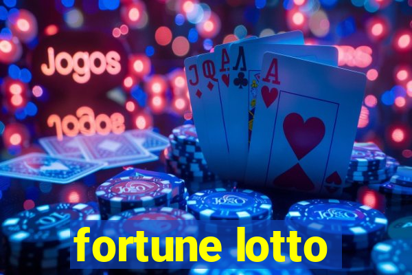 fortune lotto