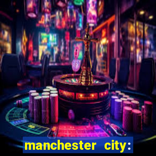 manchester city: onde assistir