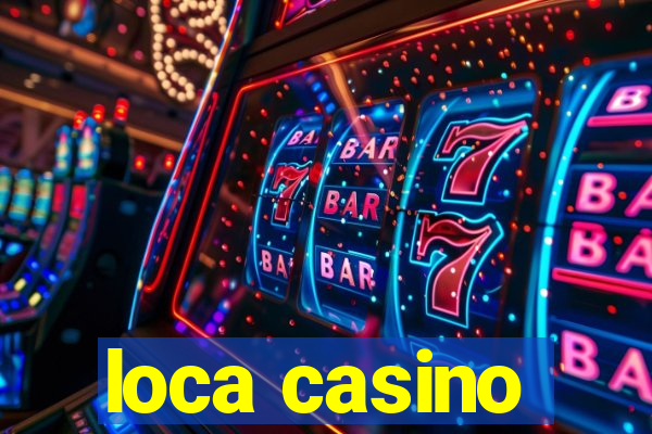 loca casino