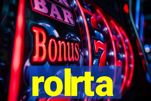 rolrta