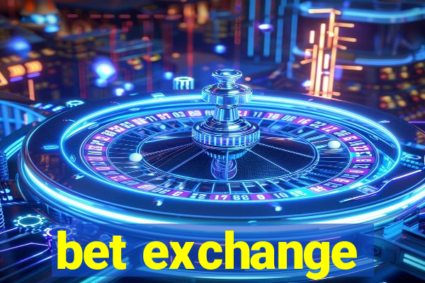 bet exchange