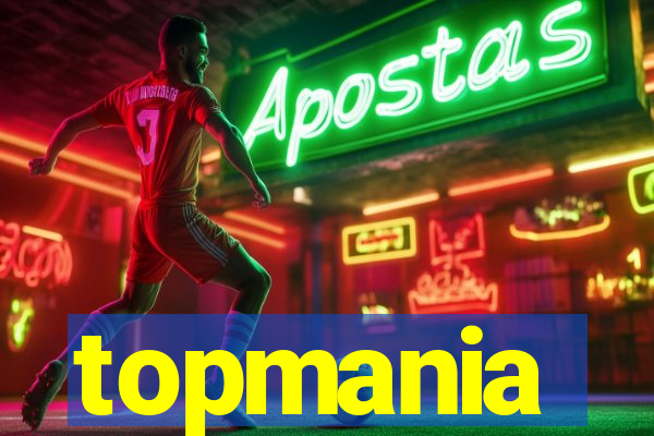 topmania