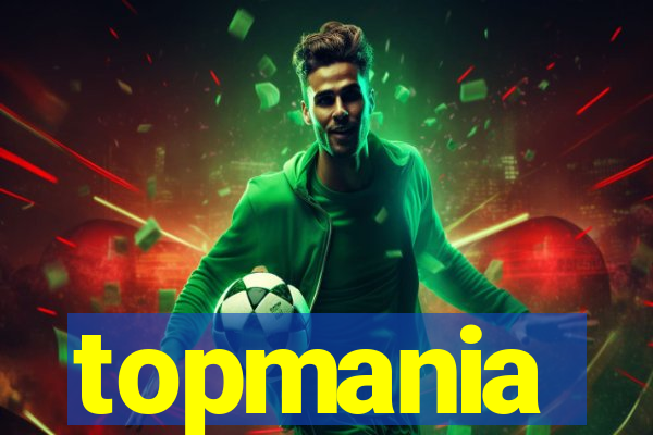 topmania