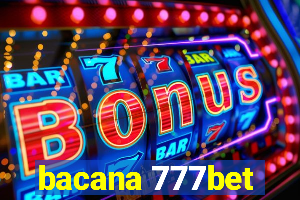 bacana 777bet