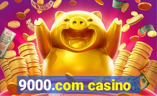 9000.com casino