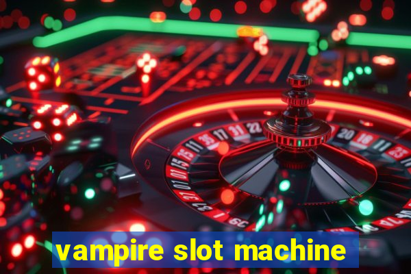 vampire slot machine