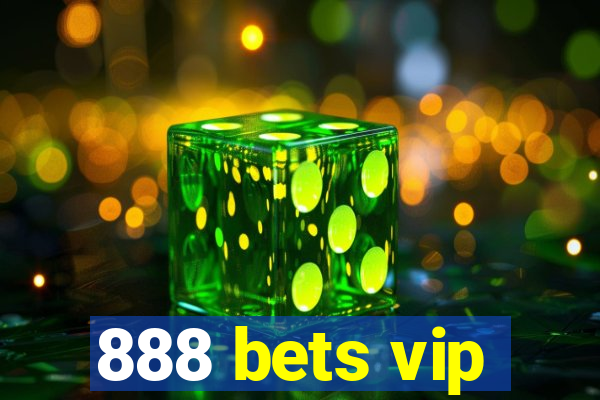 888 bets vip