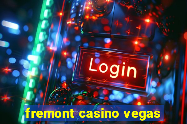 fremont casino vegas