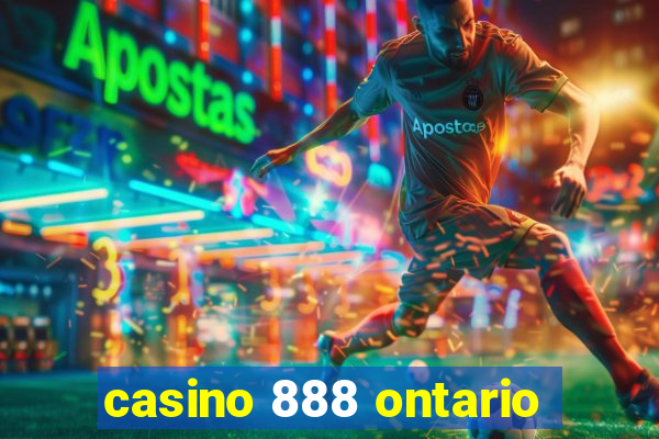 casino 888 ontario