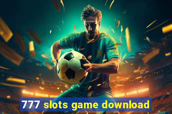 777 slots game download