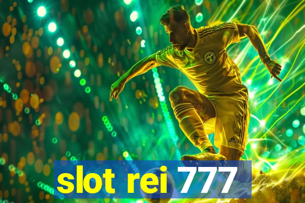 slot rei 777