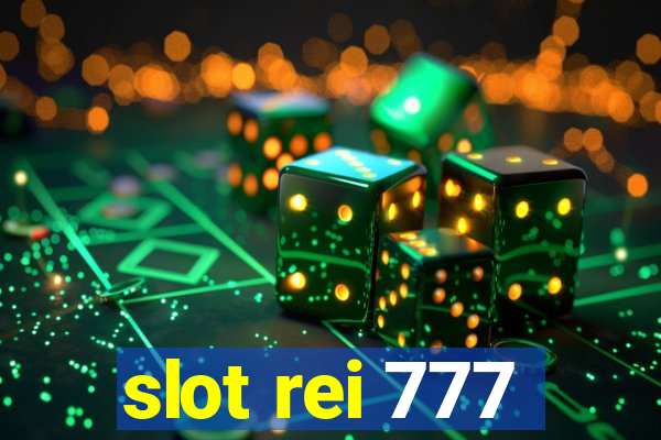 slot rei 777